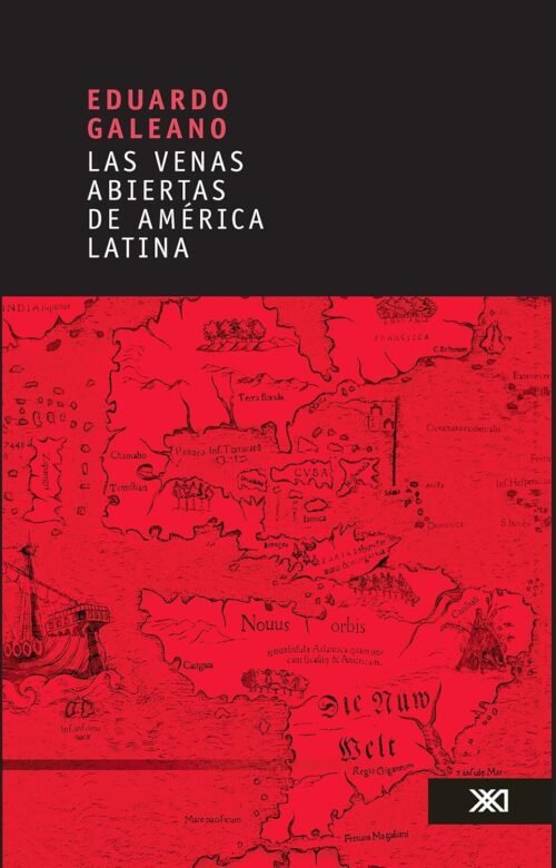 Las venas abiertas de América Latina