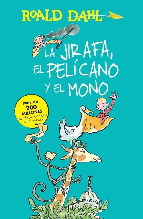 La jirafa, el pelícano y el mono