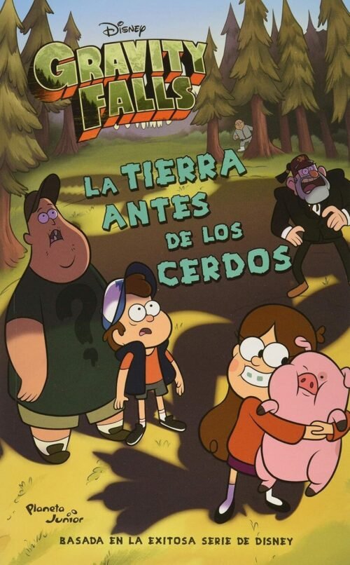 Gravity Falls: La tierra antes de los cerdos