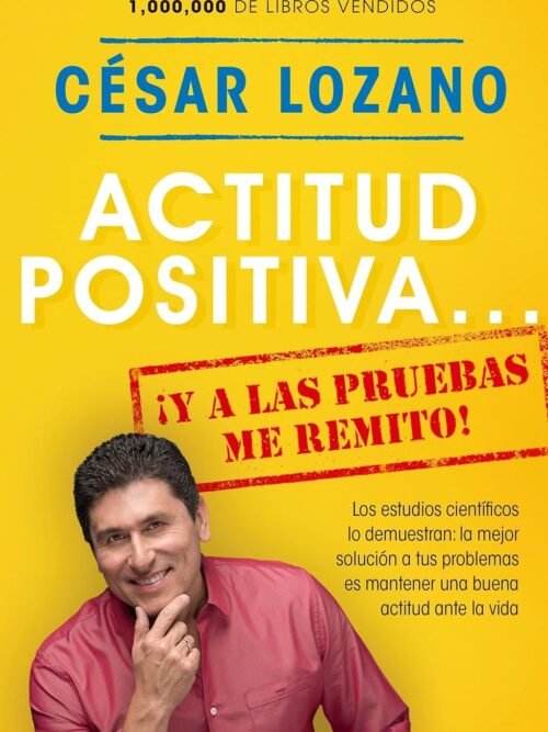Actitud positiva ¡Y a las pruebas me remito!