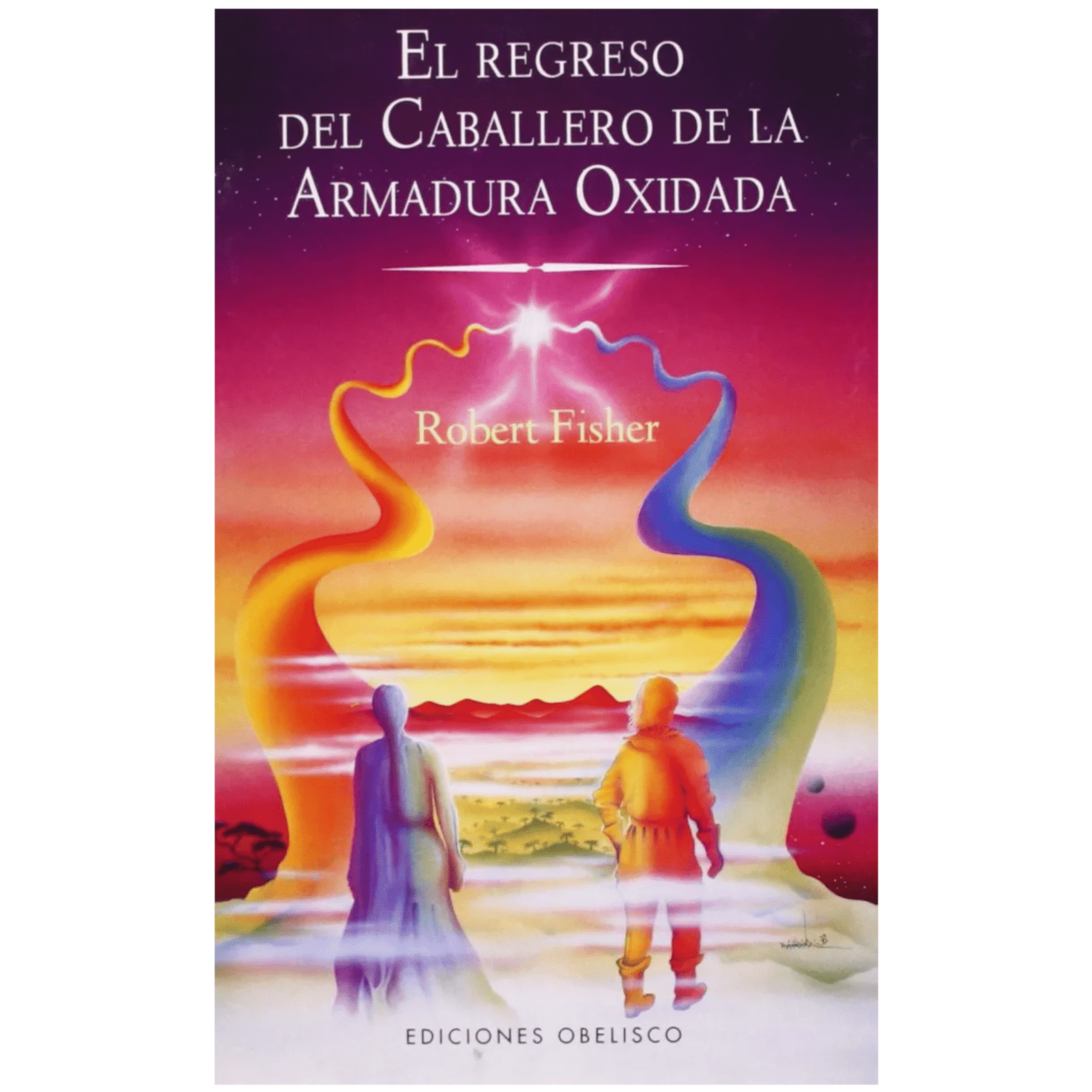 El Regreso Del Caballero De La Armadura Oxidada