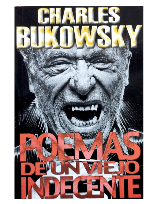 Poemas De Un Viejo Indecente